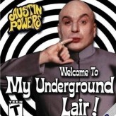 austin powers: welcome to my underground lair