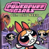 the powerpuff girls: him and seek